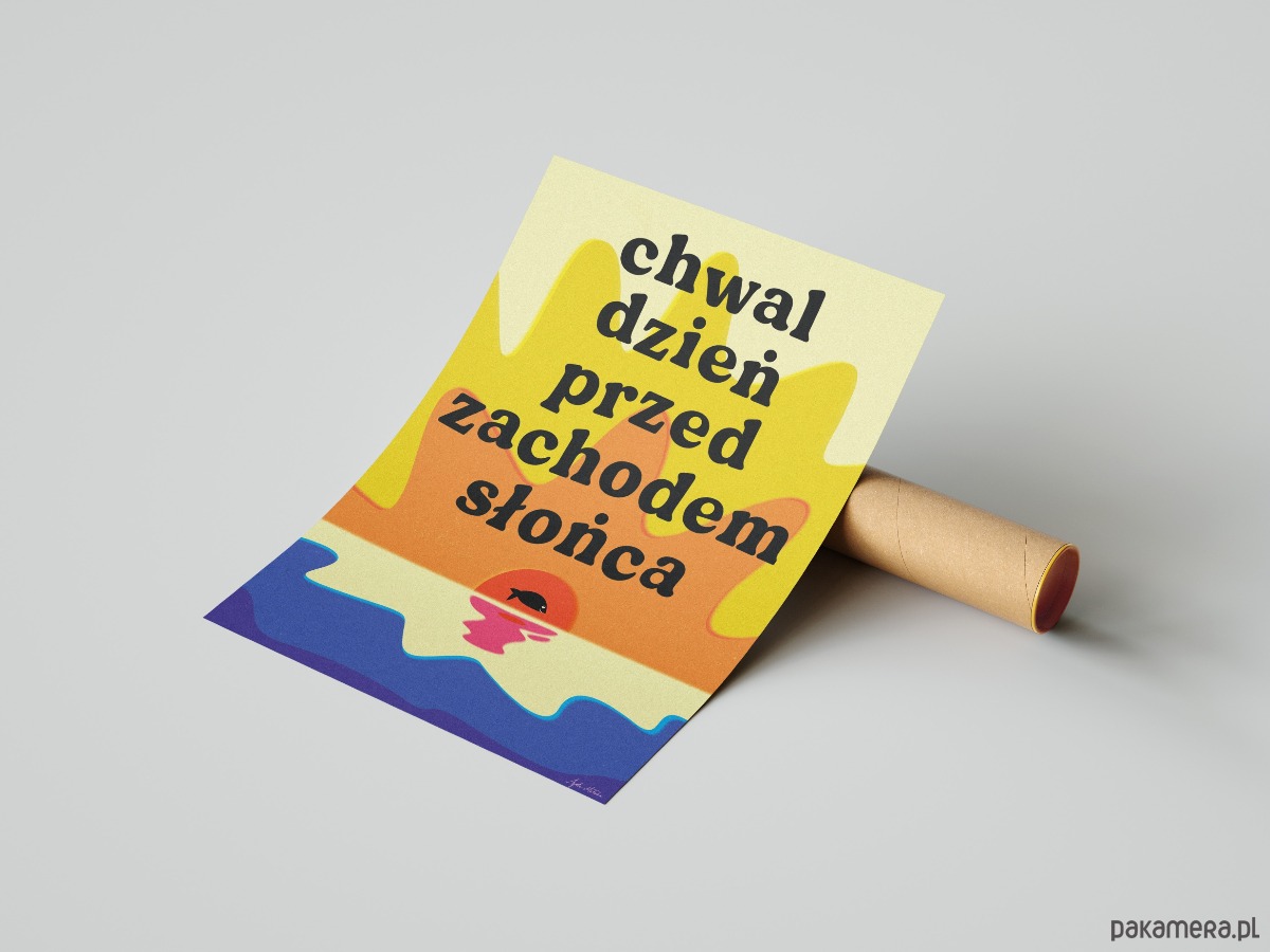 plakaty Plakat "Chwal dzień przed zachodem słońca" 1