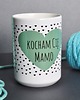kubki Kocham Cię Mamo najbardziej jak potrafię, kubek 1