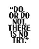plakaty PLAKAT–DO.OR DO NOT.THERE IS NO TRY....A3 2
