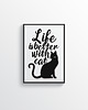 plakaty Plakat - Life is better with cat 2 1