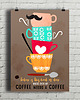 plakaty Me Coffee Needs a Coffe - plakat art giclee 1