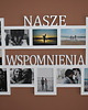 ramki na zdjęcia Multirama ramka na zdjęcia z napisem  Nasze Wspomnienia mdf 12 zdj 2