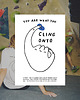 plakaty You are what you cling onto - plakat wspinaczka/bouldering 1