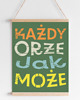 grafiki i ilustracje Plakat każdy orze jak może 2