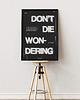 plakaty Plakat typograficzny - Don't Die Wondering - Druk Pigmentowy 4