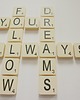 napisy dekoracyjne i tabliczki Kostki SCRABBLE 3D - ALWAYS FOLLOW YOUR DREAMS 3