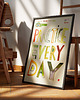 plakaty PRACTICE EVERY DAY plakat dla twórcy do pracy  ilustracja typografia 1