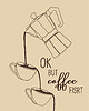 plakaty Plakat Coffee First 2