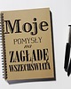 notatniki i albumy Moje pomysły na zagładę wszechświata, notatnik 1