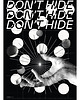 plakaty Don't hide / Oryginalna grafika / poster print 2