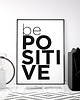 plakaty Plakat Be positive black 1