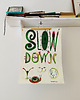 plakaty Plakat  SLOW DOWN grafika ślimak BALANS PRACA ilustracja do domu 4