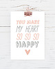 obrazy i plakaty do pokoju dziecięcego PLAKAT|you make my heart so so so| A3 1