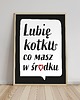plakaty Plakat Lubię kotku 2