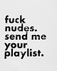 t-shirt damskie Fuck nudes send me your playlist Tshirt 1