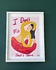 plakaty Plakat I Don't Fit, That's Okay 1