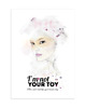 grafiki i ilustracje I 'm not your toy 2