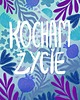 plakaty Plakat Kocham życie 1