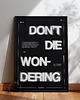 plakaty Plakat typograficzny - Don't Die Wondering - Druk Pigmentowy 2