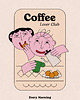 grafiki i ilustracje Plakat Coffee Lover Club 1