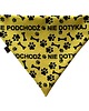 ubranka dla zwierząt Żółta bandana dla psa Nie dotykaj! 1