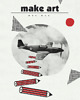 plakaty plakat // make art not war // a3 1