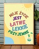 plakaty Plakat Życie jest łatwe 4