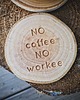podkładki do kuchni Drewniana podkładka no coffee no workee 1