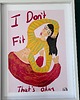 plakaty Plakat I Don't Fit, That's Okay 2
