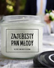 świeczniki i świece ZAJEBISTY PAN MŁODY Świeca sojowa 235 ml 1