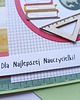 kartki scrapbooking Kartka "Dla Najlepszej Nauczycielki" 2