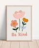 obrazy i plakaty do pokoju dziecięcego Plakat Kwiatki Be Kind  - Plakaty Na Ścianę Dla Dzieci 1
