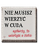 napisy dekoracyjne i tabliczki Tabliczka z napisem motywacyjnym 1