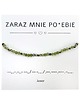 bransoletki na sznurku Bransoletka prezent - ZARAZ MNIE POJEBIE - Prehnit, Jaspis - harmonia 3