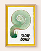 plakaty Plakat  SLOW DOWN grafika ślimak urodziny ilustracja do domu 2