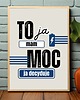 plakaty Plakat To Ja Mam Moc 2