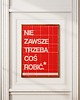 plakaty Plakat typograficzny dla pracoholika NIE ZAWSZE TRZEBA COŚ ROBIĆ 2