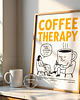 plakaty Plakat kawowy "Coffee Therapy" - Druk Pigmentowy 7