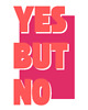 plakaty Plakat Yes but No 1