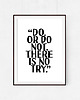plakaty PLAKAT–DO.OR DO NOT.THERE IS NO TRY....A3 1