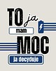 plakaty Plakat To Ja Mam Moc 5