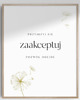 plakaty Plakat "Przyjrzyj się, zaakceptuj, pozwól odejść" 40x50 cm - prezent 4