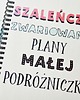 notatniki i albumy Szaleńcze, zwariowane plany małej podróżniczki 3
