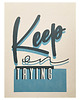 plakaty Plakat WYDRUK NA TEKTURZE 30X40 cm KEEP ON TRYING motto 1