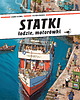 książeczki dla dzieci STATKI, ŁODZIE, MOTORÓWKI - Peter Knorr, Doro Gobel 1