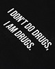 bluza z kapturem damska I DON'T DO DRUGS, I AM DRUGS BŁĘKITNA dla Pani Ani 1
