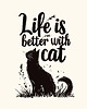 plakaty Plakat - Life is better with cat 1 2