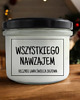 świece zapachowe Świeca sojowa WSZYSTKIEGO NAWZAJEM 235 ml 3