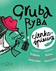 książeczki dla dzieci Gruba ryba cienko śpiewa 1