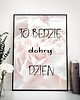 plakaty ZESTAW PLAKATÓW  To będzie dobry dzień 1